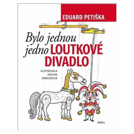 Bylo jednou jedno loutkové divadlo PIKOLA