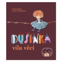 Dušinka (Víla věcí) - Ester Stará - kniha z kategorie Pro děti