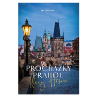 Procházky Prahou Kláry Hášové GRADA Publishing, a. s.