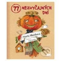 77 nezvyčajných dní - Juraj Martiška (ilustrátor), Marta Hlušíková - kniha z kategorie Naučné kn