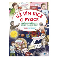 Už vím více o fyzice - Pavla Šmikmátorová, Pavla Navrátilová (ilustrácie) - kniha z kategorie Kř