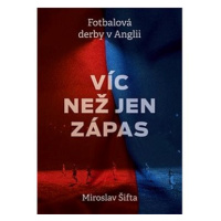 Víc než jen zápas: Fotbalová derby v Anglii