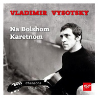 Vysotsky Vladimir: Vladimir Vysockij - Na Bolshom Karetnom - CD