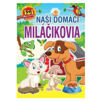 Naši domáci miláčikovia - kniha z kategorie Omalovánky