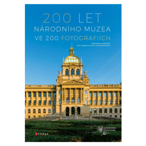 200 let Národního muzea ve 200 fotografiích CPRESS