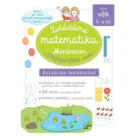 Zvládáme matematiku s Montessori a singapurskou metodou pro věk 5–6  Delphine Urvoy - Delphine U