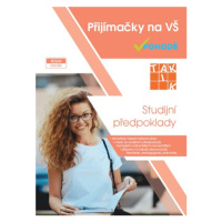 Přijímačky na vysoké školy - Studijní předpoklady TAKTIK International, s.r.o