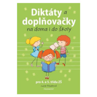 Diktáty a doplňovačky na doma i do školy pro 4. a 5. třídu ZŠ - Lucie Filsaková