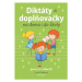 Diktáty a doplňovačky na doma i do školy pro 4. a 5. třídu ZŠ - Lucie Filsaková