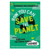 How You Can Save the Planet (Because you have the power to make change) - kniha z kategorie Bele