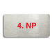 Accept Piktogram "4. NP" (160 × 80 mm) (stříbrná tabulka - barevný tisk bez rámečku)