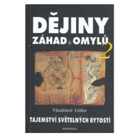 Dějiny záhad a omylů 2 - Tajemství světelných bytostí