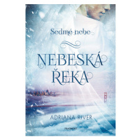 Sedmé nebe – Nebeská řeka