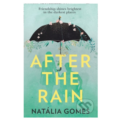 After The Rain - Natália Gomes,After The Rain - Natália Gomes - kniha z kategorie Beletria