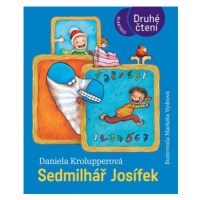 Sedmilhář Josífek | Markéta Vydrová, Daniela Krolupperová