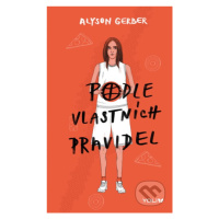 Podle vlastních pravidel - Alyson Gerber - kniha z kategorie Beletrie pro děti