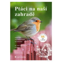 Ptáci na naší zahradě (Zážitky, pozorování, ochrana) - kniha z kategorie Chov ptáků