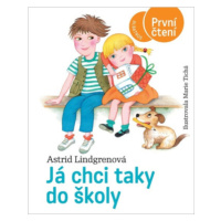 Já chci taky do školy - Astrid Lindgrenová