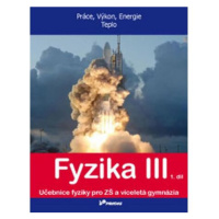 Fyzika III - 1. díl - Práce, výkon, energie, teplo