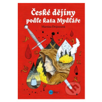 České dějiny podle kata Mydláře - Martina Drijverová - kniha z kategorie Naučné knihy