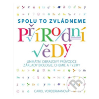 Přírodní vědy (Unikátní obrazový pruvodce základy biologie, chemie a fyziky) - kniha z kategorie