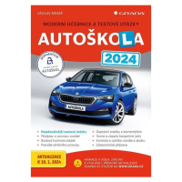 Autoškola 2024 - Moderní učebnice a testové otázky GRADA Publishing, a. s.