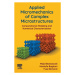 Applied Micromechanics of Complex Microstructures, Computational Modeling and Numerical Characte