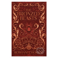 The Bronzed Beasts - Roshani Chokshi - kniha z kategorie Fantasy