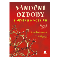 Vánoční ozdoby z drátků a korálků, Šuchmannová Ivona