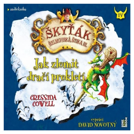 Jak zlomit dračí prokletí - Cressida Cowellová - audiokniha