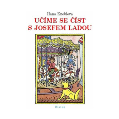 Učíme se číst s Josefem Ladou - Josef Lada DIALOG