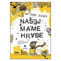 Našej mame hrabe - Dana Hlavatá - kniha z kategorie Beletrie pro děti