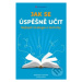 Jak se úspěšně učit (Nejlepší strategie a techniky) - kniha z kategorie Marketingová komunikace