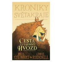 Kroniky Světakraje I. - Cesta za tajemný Hvozd - Paul Stewart, Chris Riddell