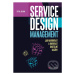 Service Design Management - Petra Jílková - kniha z kategorie Marketingová komunikace