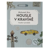 Housle v kravíně - Bohumil Kos - kniha z kategorie Beletrie pro děti