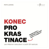 Konec prokrastinace - Petr Ludwig