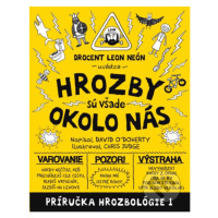 Hrozby sú všade okolo nás - David O´Doherty - kniha z kategorie Beletrie pro děti