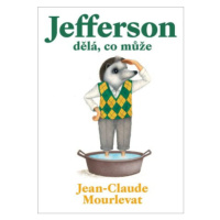 Jefferson dělá, co může - Jean-Claude Mourlevat