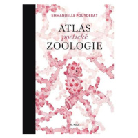 Atlas poetické zoologie