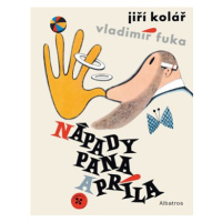 Nápady pana Apríla | Vladimír Fuka, Jiří Kolář