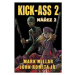 Kick-Ass: Nářez 2 - Mark Millar, John Romita jr.