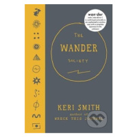 The Wander Society - Keri Smith - kniha z kategorie Beletrie pro děti