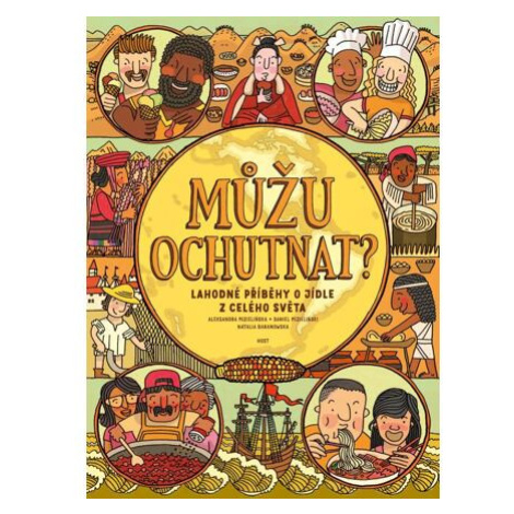 Můžu ochutnat? Lahodné příběhy o jídle z celého světa Host