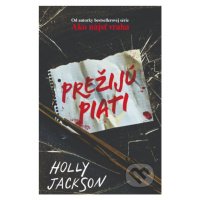 Prežijú piati - Holly Jackson - kniha z kategorie Beletrie pro děti