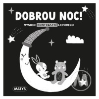 Dobrou noc! - Vysoce kontrastní leporelo