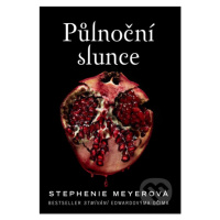 Půlnoční slunce - Stephenie Meyer - kniha z kategorie Sci-fi, fantasy a komiksy