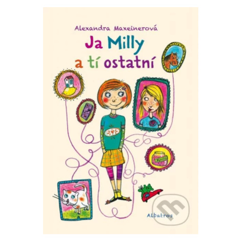 Ja Milly a tí ostatní - Alexandra Maxeiner - kniha z kategorie Pohádky