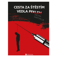 Cesta za štěstím vedla peklem