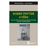 Harry Potter a věda (Defekt) - Mark Brake, John Case